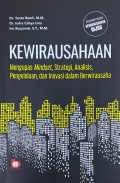 Kewirausahaan : Mengupas Mindset,strategi,Analisis,Pengelolaan,dan Inovasi dalam Berwirausaha