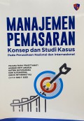 Manajemen Pemasaran Konsep dan Studi Kasus Pada Perusahaan Nasional dan Internasional