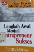 Kiat Praktis Membuka Usaha : Langkah Awal Menjadi Entrepreneur Sukses
