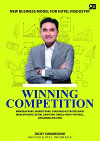 Winning Competition : New Business Model For Hotel Industry