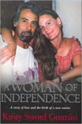 Woman Of Independence : A Story Of Love And The Birth Of A New Nation