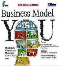 Business Model You : Metode Satu Halaman untuk Menemukan Kembali Karier Anda