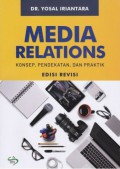 Media Relations : Konsep, Pendekatan dan Praktik (Edisi Revisi)