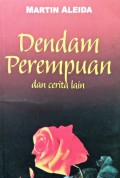 Dendam Perempuan: dan cerita lain