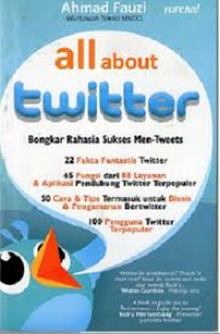 All about Twitter : Bongkar Rahasia Men Tweets