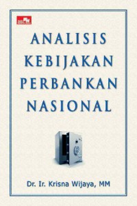 Analisis Kebijakan Perbankan Nasional