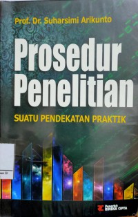 Prosedur Penelitian : Suatu Pendekatan Praktik