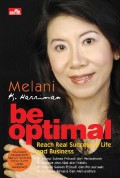 Be Optimal : Reach Real Success in Life and Business