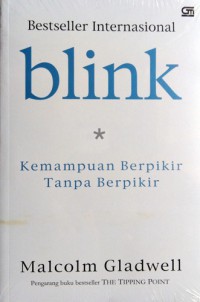 Blink: Kemampuan Berpikir Tanpa Berpikir