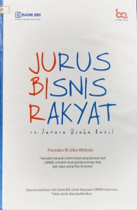 Jurus Bisnis Rakyat : 12 Jawara Usaha Kecil