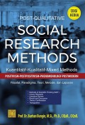 POST-QUALITATIVE SOCIAL RESEARCH METHODS: Kuantitatif-Kualitatif-Mix Methods Positivism-Postpositivism-Phenomenology-Postmodern Filsafat, Paradigma, Teori, Metode dan Laporan (Edisi kedua)