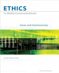 Ethics in Media Communications (Fifth Ed)