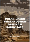 Dasar-Dasar Pembangunan Destinasi Pariwisata