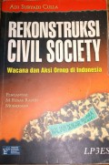 Rekonstruksi Civil Society : Wacana dan Aksi Ornop di Indonesia