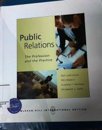 Public Relations :The Profession and the Practice