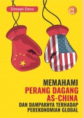 Memahami Perang Dagang AS-CHINA Dan Dampaknya Terhadap Perekonomian