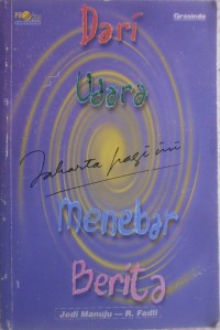 Jakarta Pagi ini : dari udara menebar berita