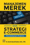 Manajemen Merek dan Strategi E-Commerce : Pendekatan Praktis