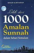 Lebih dari 1000 Amalan Sunnah dalm Sehari Semalam