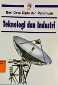 TEKNOLOGI DAN INDUSTRI