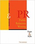 Public Relations Writing Form & Style (7th Edition)