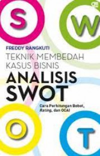 Teknik Membedah Kasus Bisnis Analisis Swot