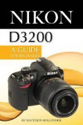 Nikon D3200 Digital Field Guide