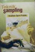 Teknik Sampling : Analisis Opini Publik