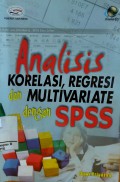 Analisis Korelasi,  Regresi dan Multivariate dengan SPSS