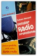 Sukses Menjadi Penyiar Radio Profesional