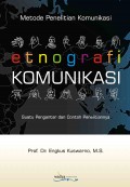 Metode Penelitian Komunikasi : Etnografi Komunikasi