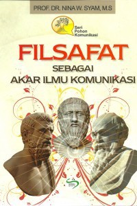 Filsafat sebagai Akar Ilmu Komunikasi