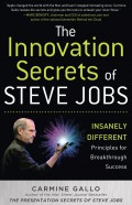 The Innovation Secrets of Steve Jobs