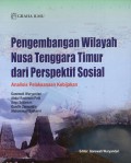 Pengembangan Wilayah Nusa Tenggara Timur dari Perspektif Sosial