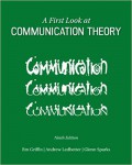 A First Look At Communication Theory (9th ed.)