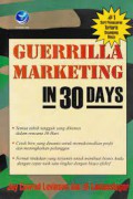 Guerrilla Marketing In 30 Day