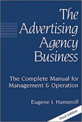 The Advertising Agency Business (Third Ed)