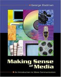 Making Sense of Media : An Introduction to mass communication