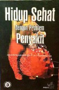 Hidup Sehat dengan Problem Penyakit