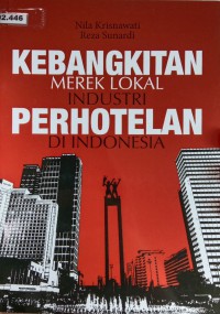 Kebangkitan Merek Lokal Industri Perhotelan di Indonesia