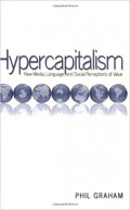 Hypercapitalism : New Media Language and social Perceptions of Value