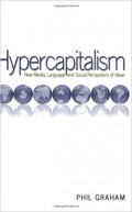 Hypercapitalism : New Media Language and social Perceptions of Value