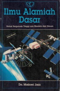 Ilmu Alamiah Dasar: Untuk Perguruan Tinggi non Eksakta dan Umum