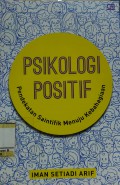 Psikologi Positif: Pendekatan Saintifik Menuju Kebahagiaan