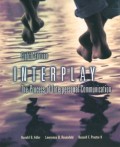 Interplay : The Proses of Interpersonal Communication (Eighth ed)