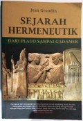 Sejarah Hermeneutik :Dari Plato sampai Gadamer