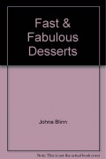 Fast & Fabulous : Desserts