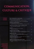 Communication Culture and Critique : A Journal Of The International Communication Association


Communication Culture and Critique : A Journal Of The International Communication Association