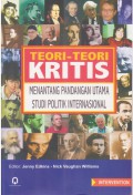 Teori-teori Kritis (Menantang Pandangan Utama Studi Politik Internasional)