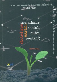 Jurnalisme seolah bumi penting .edisi kedua